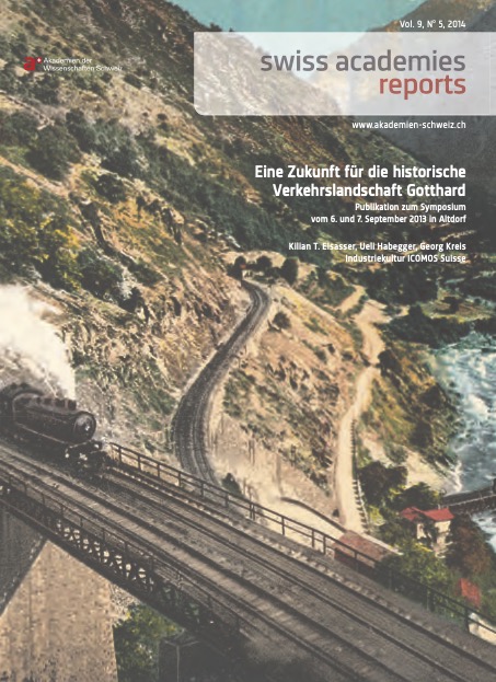 Eine Zukunft für die historische Verkehrslandschaft Gotthard (2014)